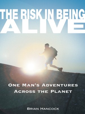 cover image of The Risk in Being Alive